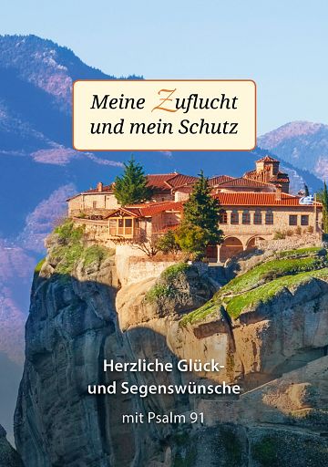 Meine Zuflucht und mein Schutz, Psalm 91