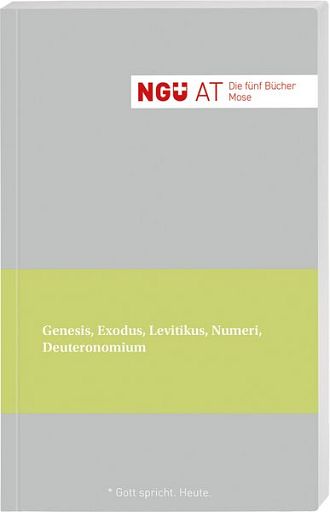 NGÜ. Altes Testament. Die fünf Bücher Mose