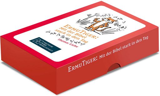 ErmuTiger: Mit der Bibel stark in den Tag. Liebe
