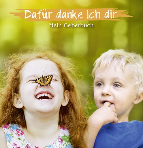 Dafür danke ich dir, Mein Gebetbuch