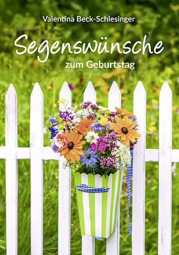 Segenswünsche zum Geburtstag, Geschenkheft