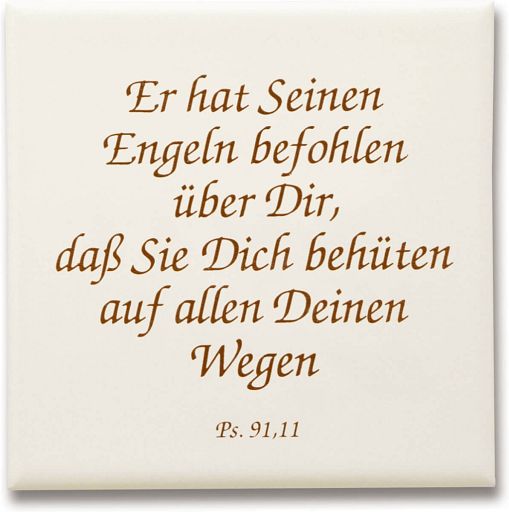 Keramikfliese - Er hat seinen Engeln befohlen