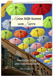 Meine Hilfe kommt vom Herrn, Psalm 121: Geschenkhefte zum Geburtstag