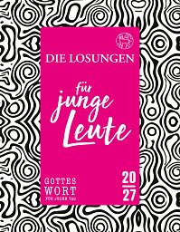Losungen für junge Leute 2027