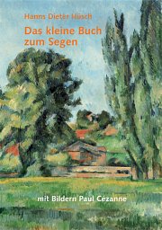 Das kleine Buch zum Segen
