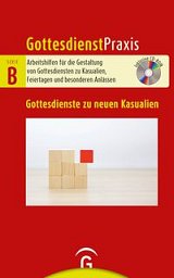 Gottesdienste zu neuen Kasualien