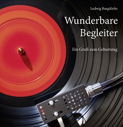 Wunderbare Begleiter, kartoniert: zum Geburtstag