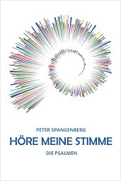Höre meine Stimme, Die Psalmen