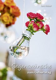 Segenswünsche zum Geburtstag: Geschenkhefte zum Geburtstag