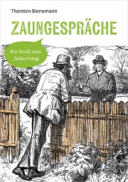 Zaungespräche: Geschenkhefte zum Geburtstag