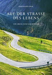 Auf der Straße des Lebens: Geschenkhefte zum Geburtstag